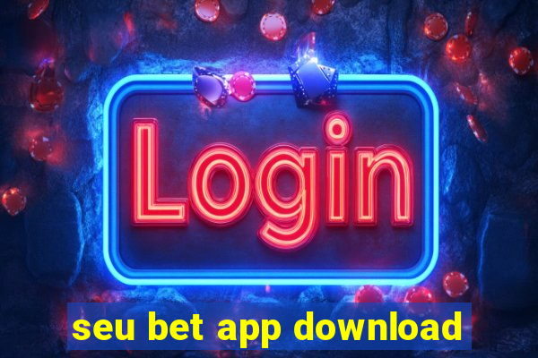 seu bet app download